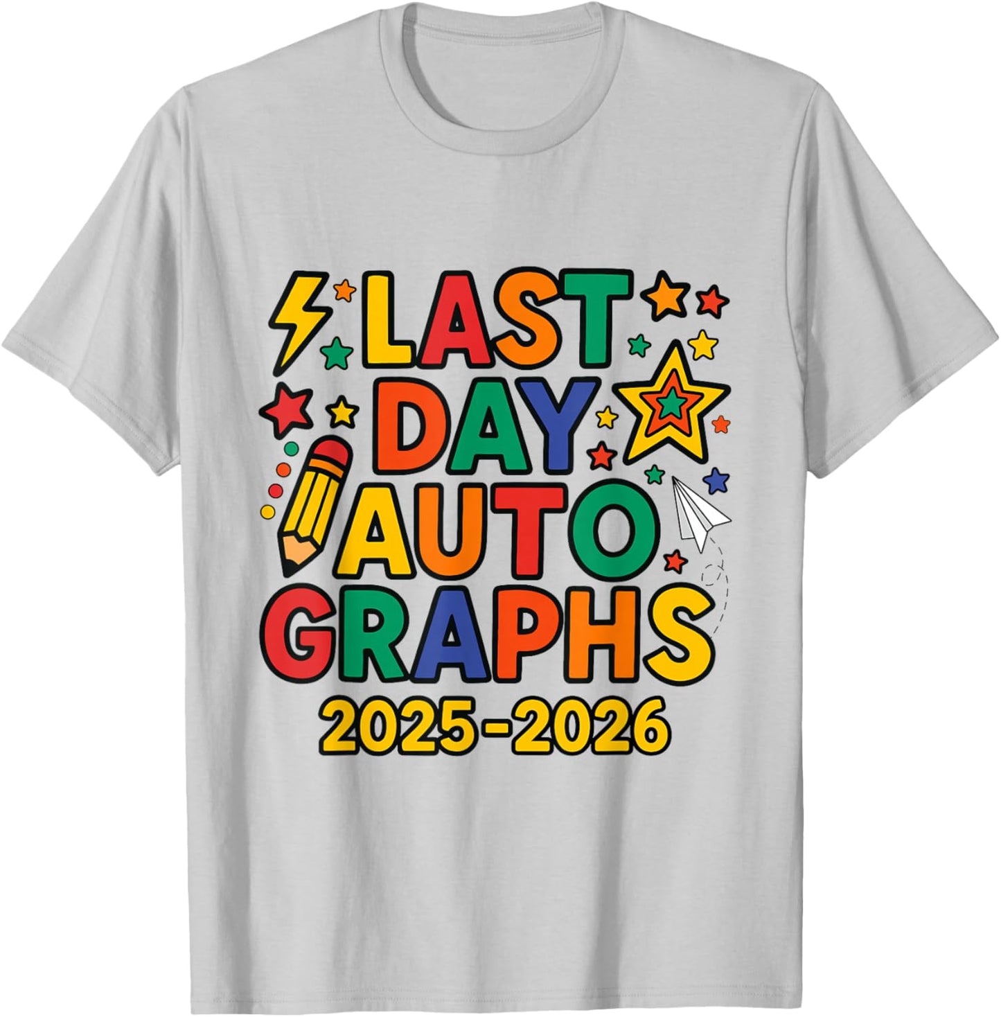 Kids Last Day of School End of The Year Autographs 2025-2026 T-Shirt - T-Shirt | Ash