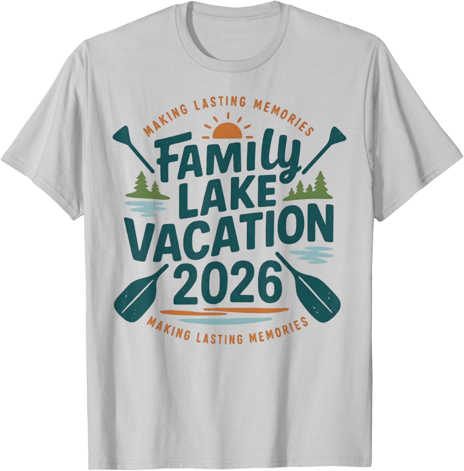 Family Lake Trip 2026 Vacation Love Friend Matching Reunions T-Shirt - T-Shirt | Ash