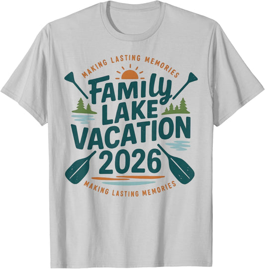 Family Lake Trip 2026 Vacation Love Friend Matching Reunions T-Shirt - T-Shirt | Ash