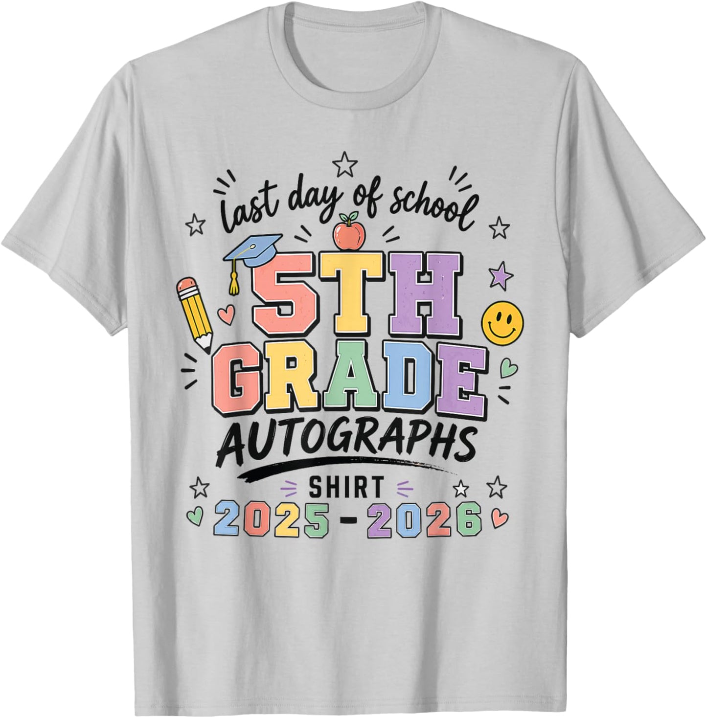 Last Day 5th Grade Autograph Kids Signature School Signing T-Shirt - T-Shirt | Ash