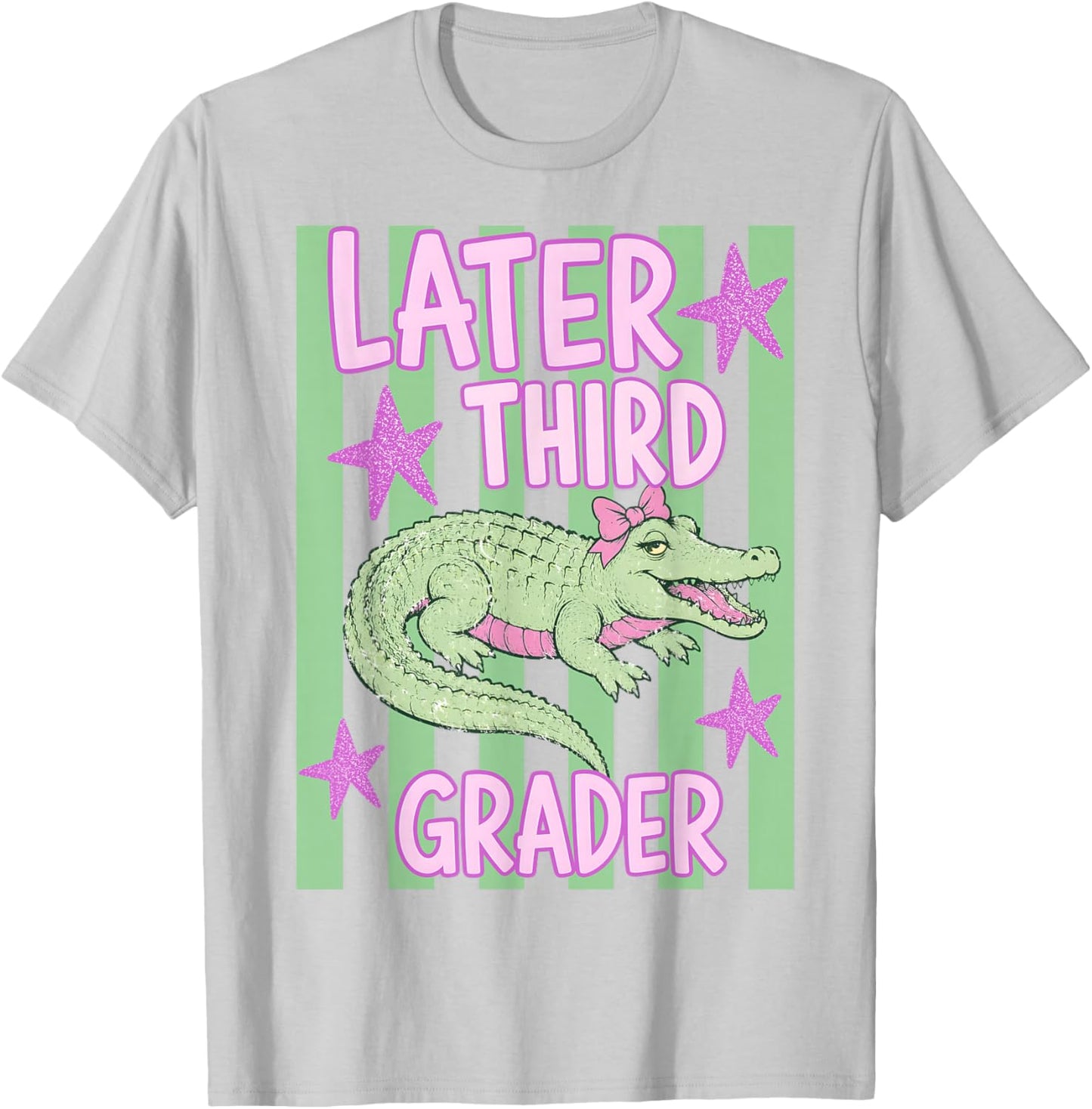 Pink Striped Later Third Grader End of School Year Teacher T-Shirt - T-Shirt | Ash