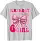 Its My 6th Birthday Girl Coquette Bow 6 Year Old Party Girl T-Shirt - T-Shirt | Ash