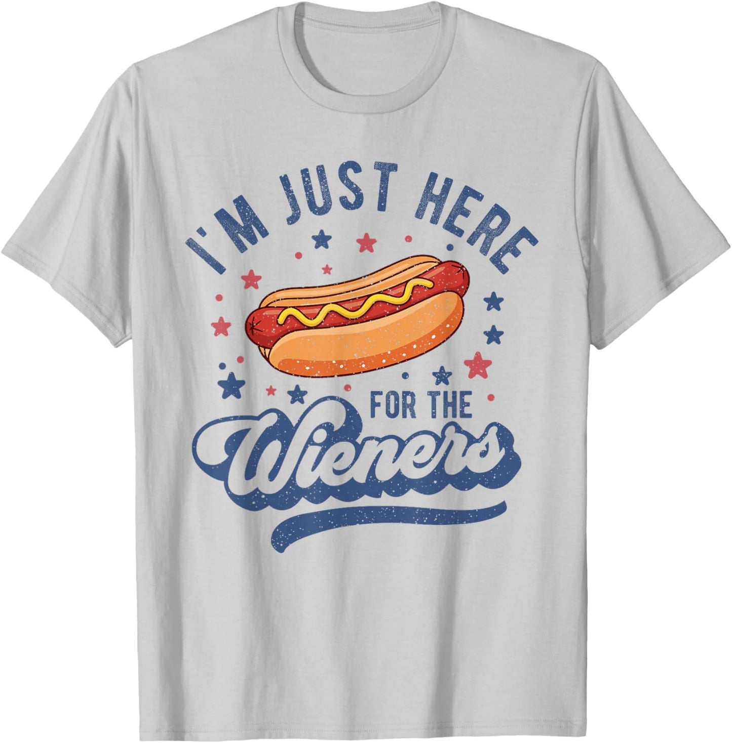 Im Just Here for The Hot Dog Funny BBQ Grilling 4th of July T-Shirt - T-Shirt | Ash