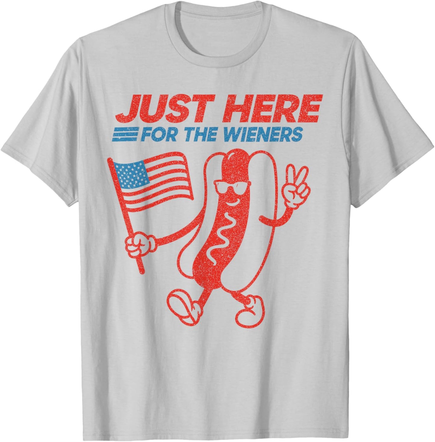 Just Here for The Hot Dog Wieners Funny 4th of July Hot Dog T-Shirt - T-Shirt | Ash