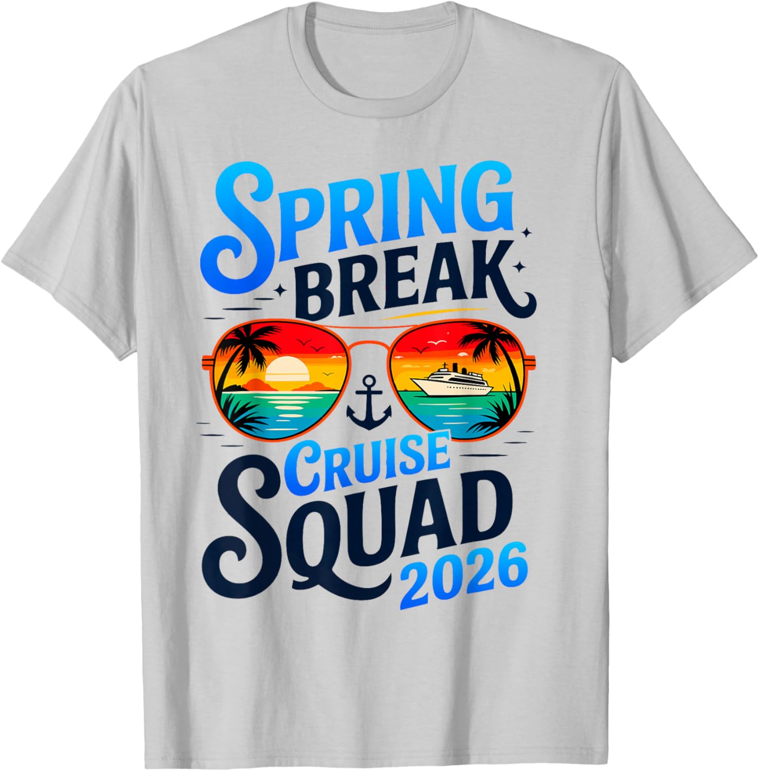 Spring Break Cruise 2026 Family Trip Matching T-Shirt - T-Shirt | Ash