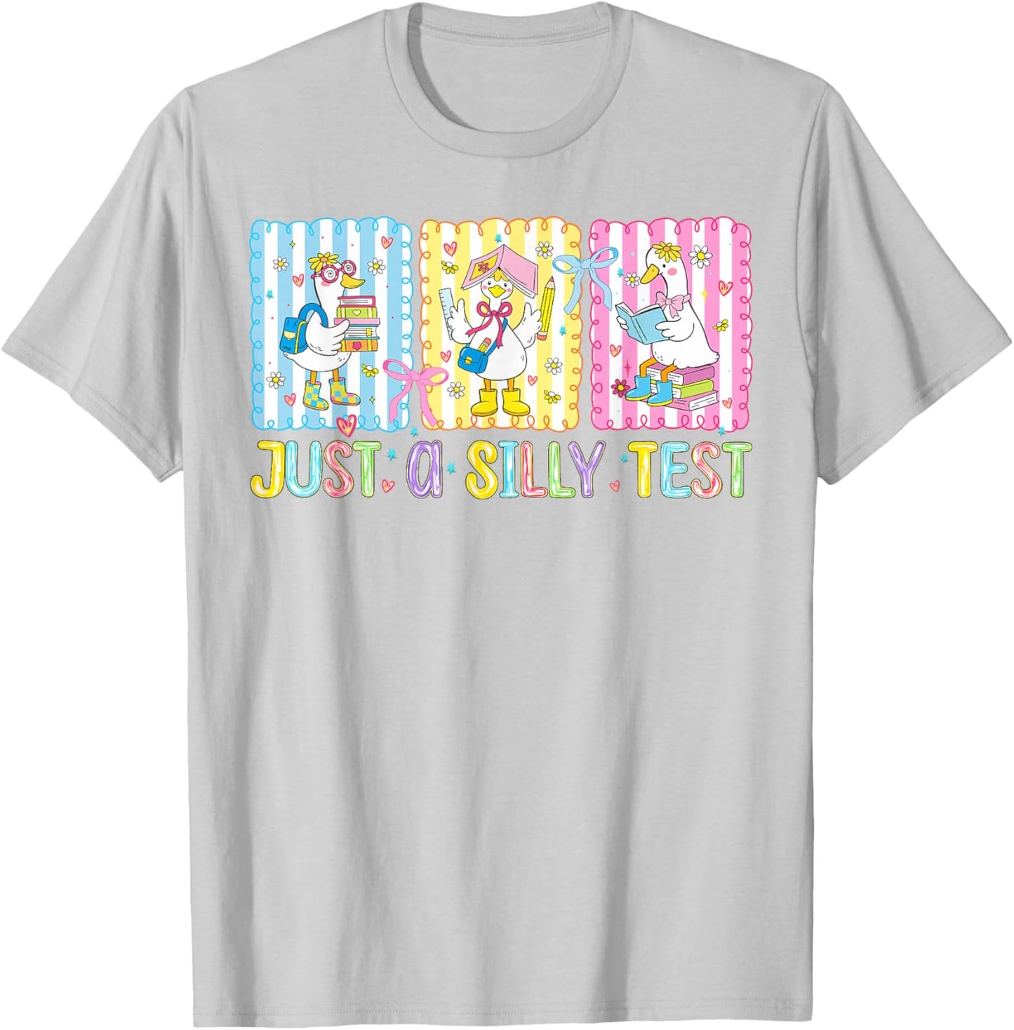 Just A Silly Test Day Funny School Goose Teacher Testing T-Shirt - T-Shirt | Ash