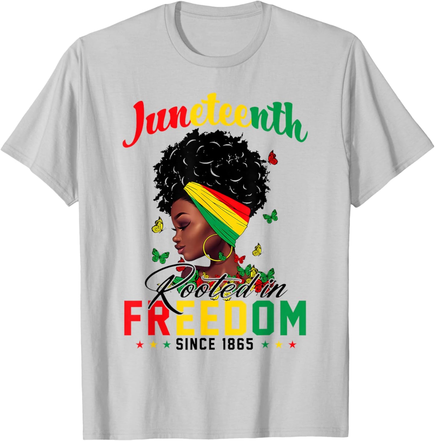 Juneteenth Rooted in Freedom Since 1865 Black African Women T-Shirt - T-Shirt | Ash