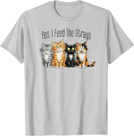 Cute Cats Kittens I Feed Strays Stray Cat Care Love T-Shirt - T-Shirt | Ash