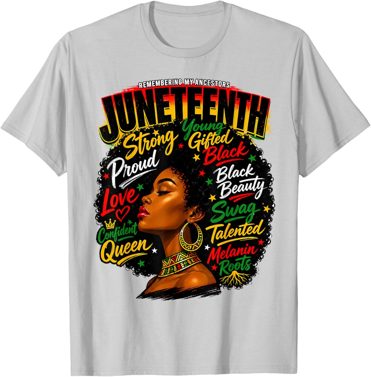 Juneteenth Remembering My Ancestors Black Women Queen Afro T-Shirt - T-Shirt | Ash