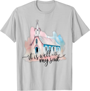It Is Well With My Soul Church Christian Jesus T-Shirt - T-Shirt | Ash