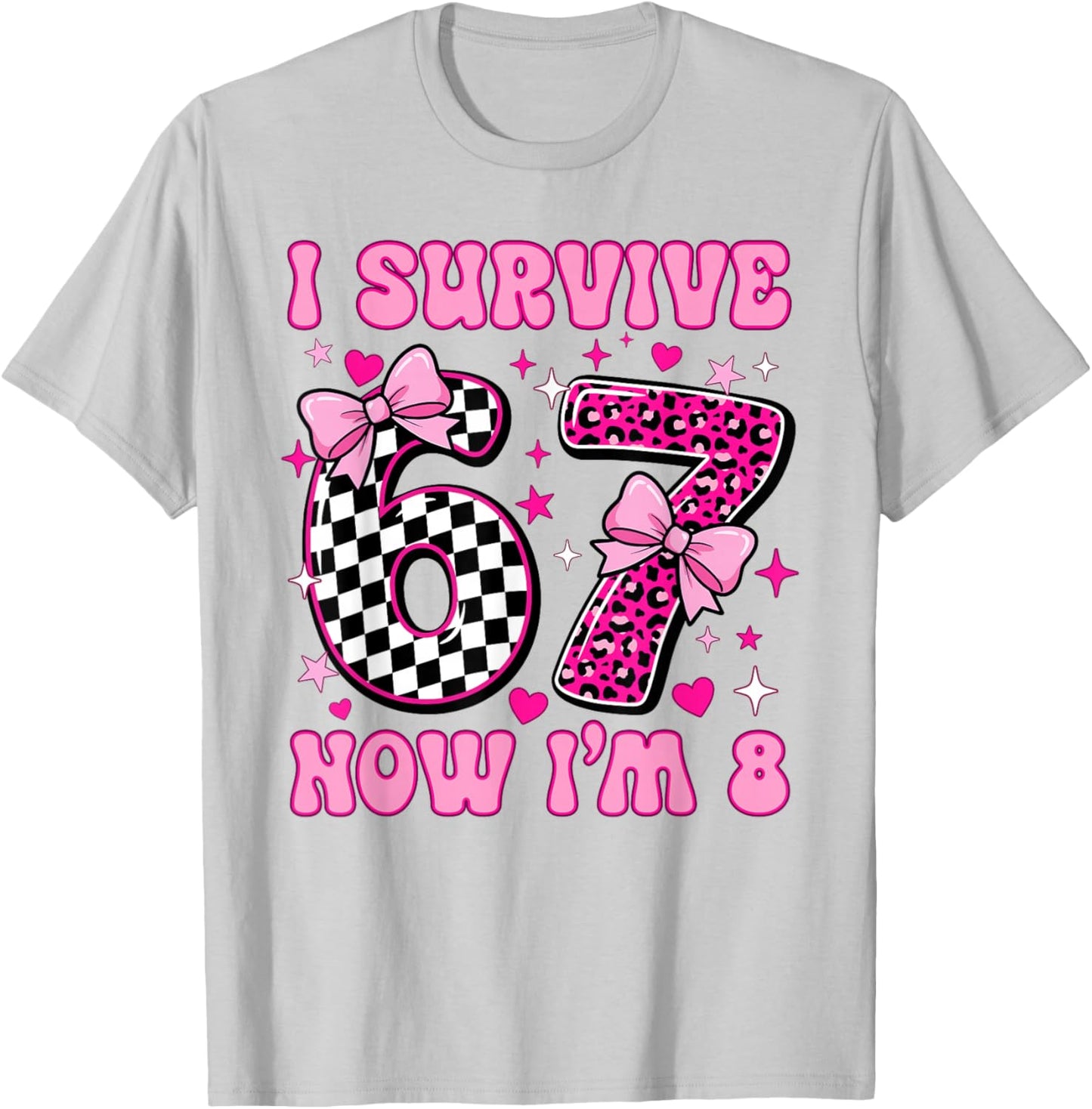 I'm 8 Year Old Birthday 6 7 Six Seven 8th Birthday Girls T-Shirt - T-Shirt | Ash