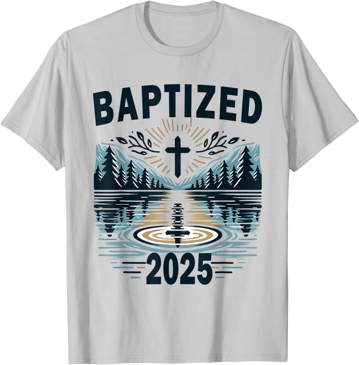 Baptism 2025 Baptized T-Shirt - T-Shirt | Ash