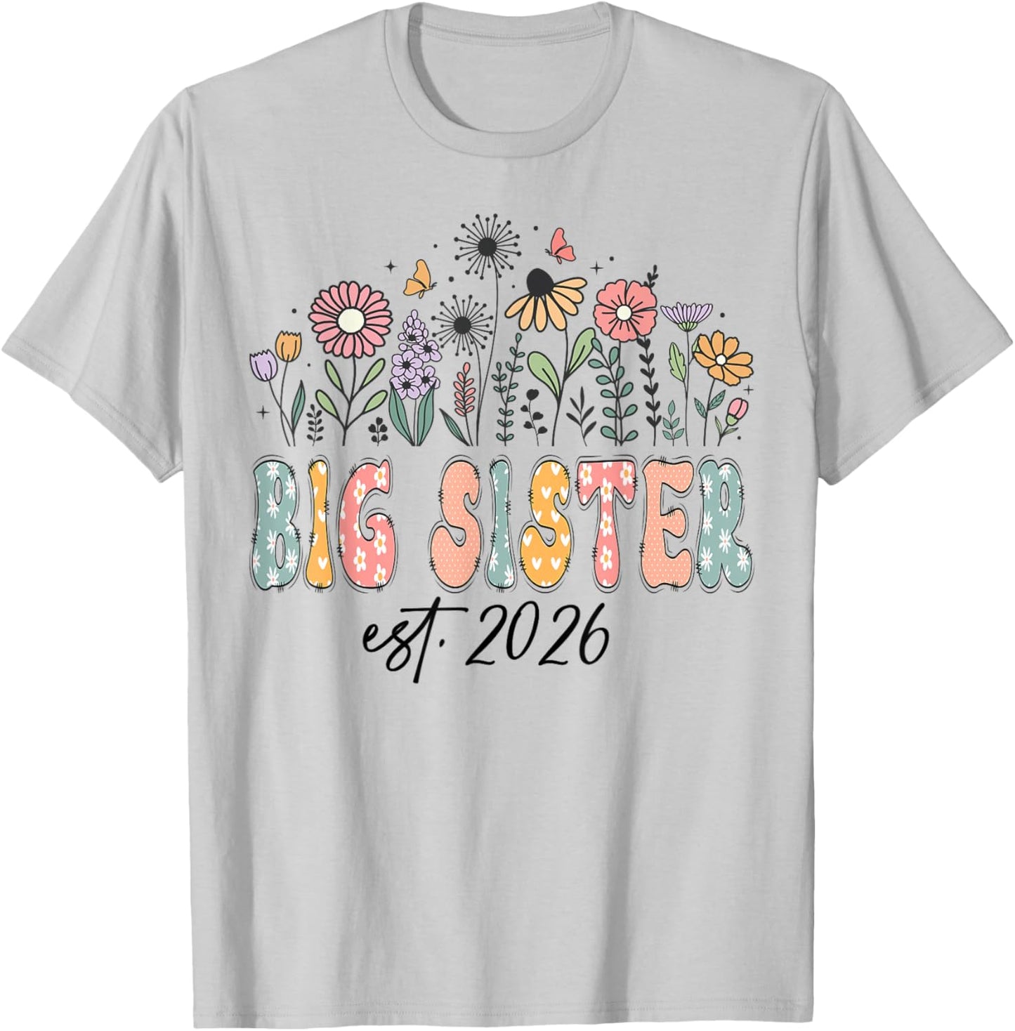 Promoted to Big Sister Est. 2026 Wildflower Family Matching T-Shirt - T-Shirt | Ash