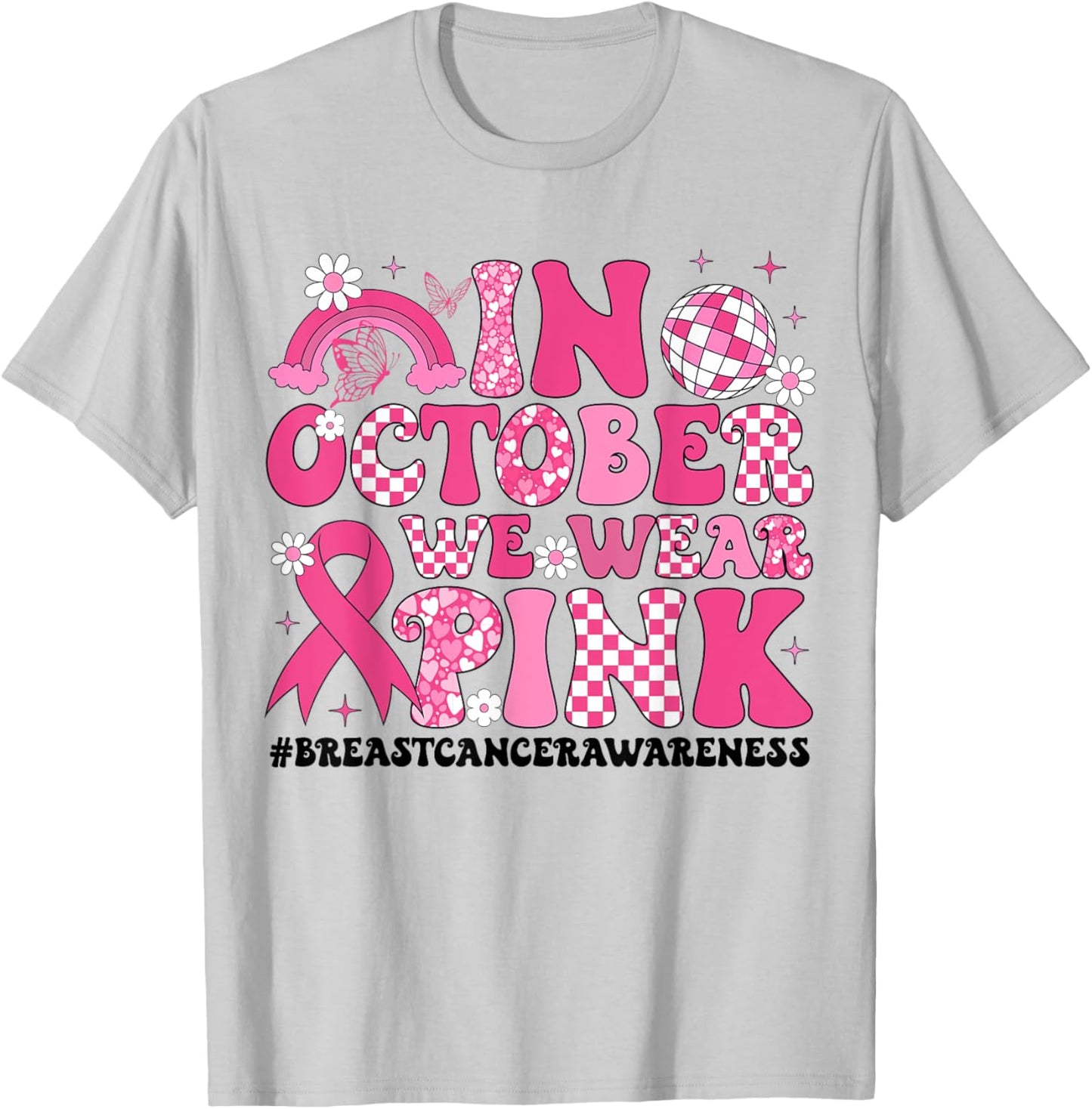 In October We Wear Pink Ribbon Breast Cancer Awareness T-Shirt - T-Shirt | Ash