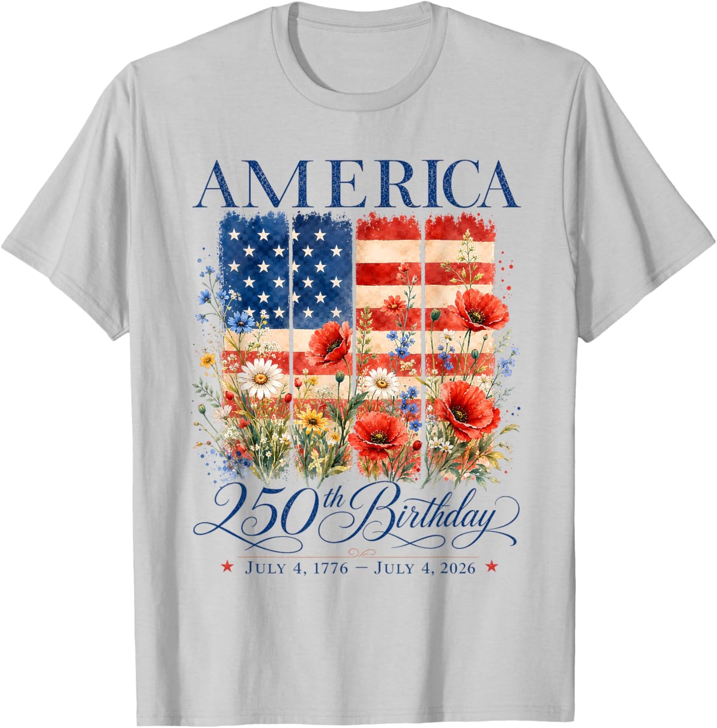 250th Anniversary USA 4th of July America 250 Years Floral T-Shirt - T-Shirt | Ash