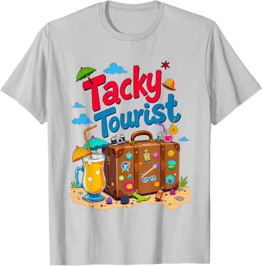 Tacky Tourist Day Outfit Tacky Tourist Costume Idea Tacky T-Shirt - T-Shirt | Ash