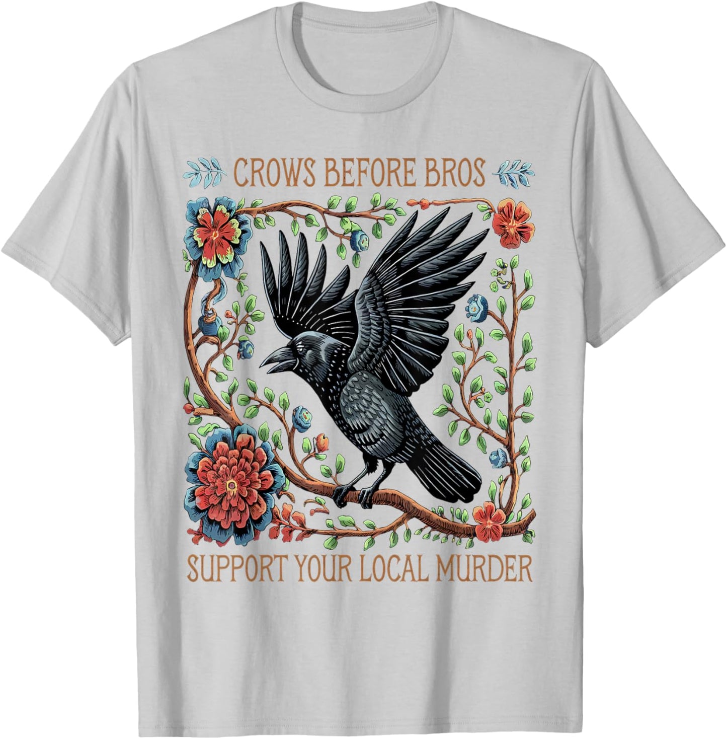 Support Your Local Murder Crows Before Bros Funny T-Shirt - T-Shirt | Ash
