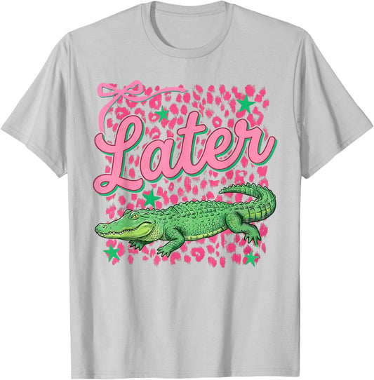 Funny Later Gator Sarcastic Saying Vintage Later Alligator T-Shirt - T-Shirt | Ash