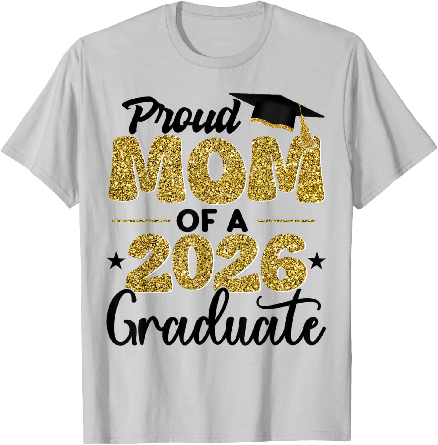 Proud Mom of A 2026 Graduate Graduation Matching Family T-Shirt - T-Shirt | Ash