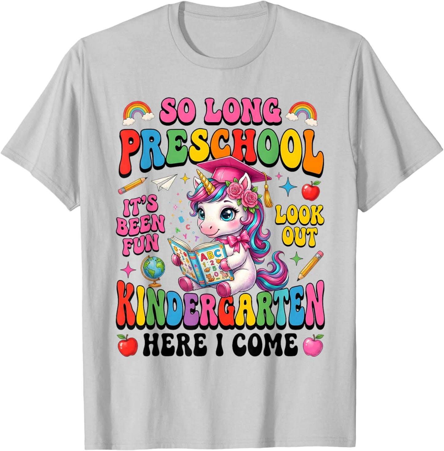 So Long Preschool Kindergarten Here I Come Graduation Kids T-Shirt - T-Shirt | Ash