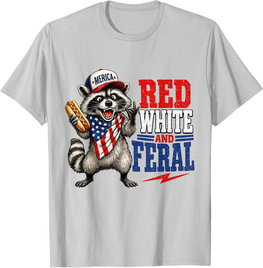 Red White and Feral Funny Raccoon 4th of July Patriotic Cute T-Shirt - T-Shirt | Ash