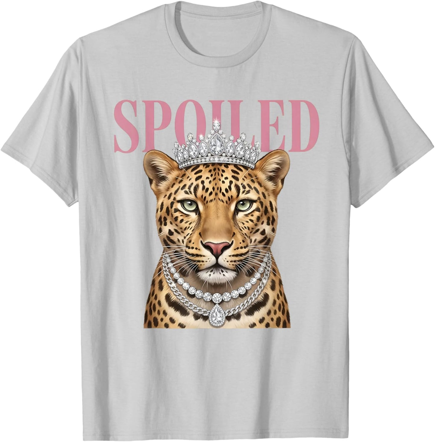 Spoiled Leopard Jeweled Crown Funny Saying Quote Men Women T-Shirt - T-Shirt | Ash