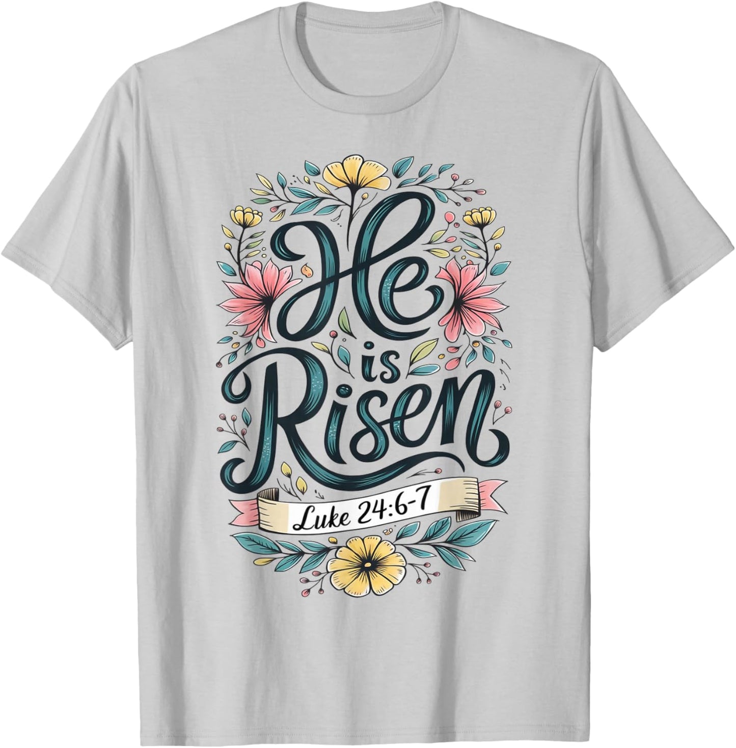 He Is Risen Easter Floral Jesus Christian Easter Women Girls T-Shirt - T-Shirt | Ash