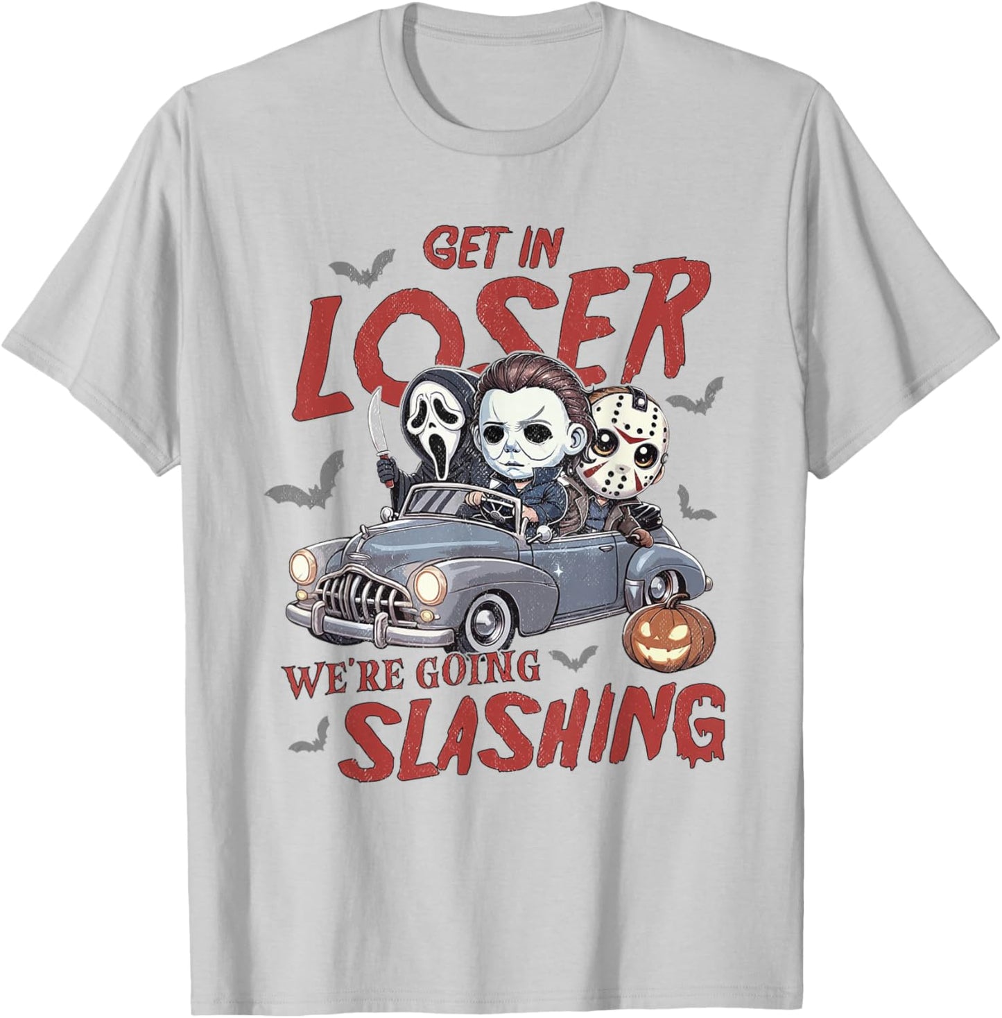 Horror Halloween Character Get In Loser We're Going Slashing T-Shirt - T-Shirt | Ash