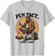 Fun Fact I Dont Care Hiking Bigfoot Sasquatch Funny T-Shirt - T-Shirt | Ash