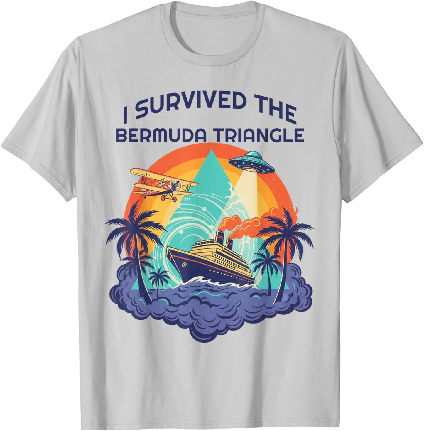 I Survived The Bermuda Triangle Cruise Ship Funny Souvenir T-Shirt - T-Shirt | Ash