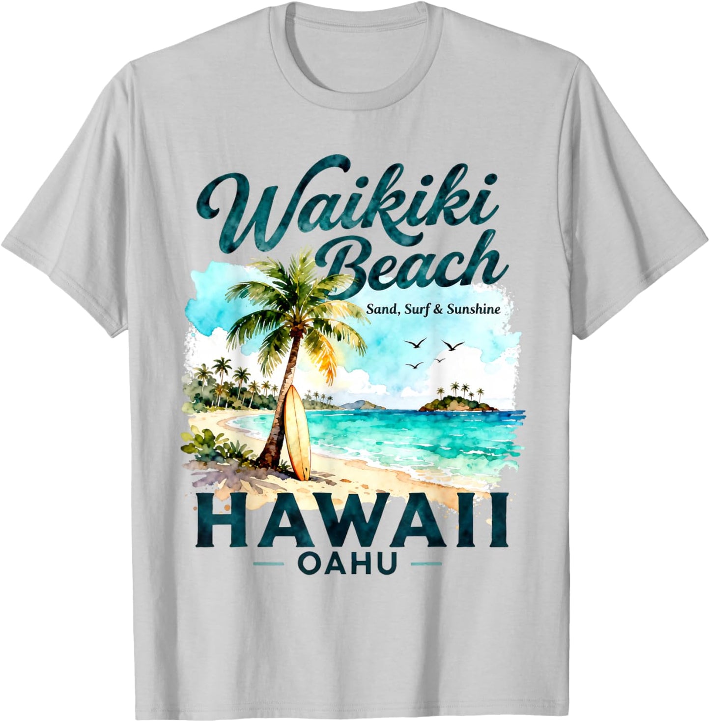 Waikiki Beach Hawaii Oahu Sand Surf Sunshine Art T-Shirt - T-Shirt | Ash