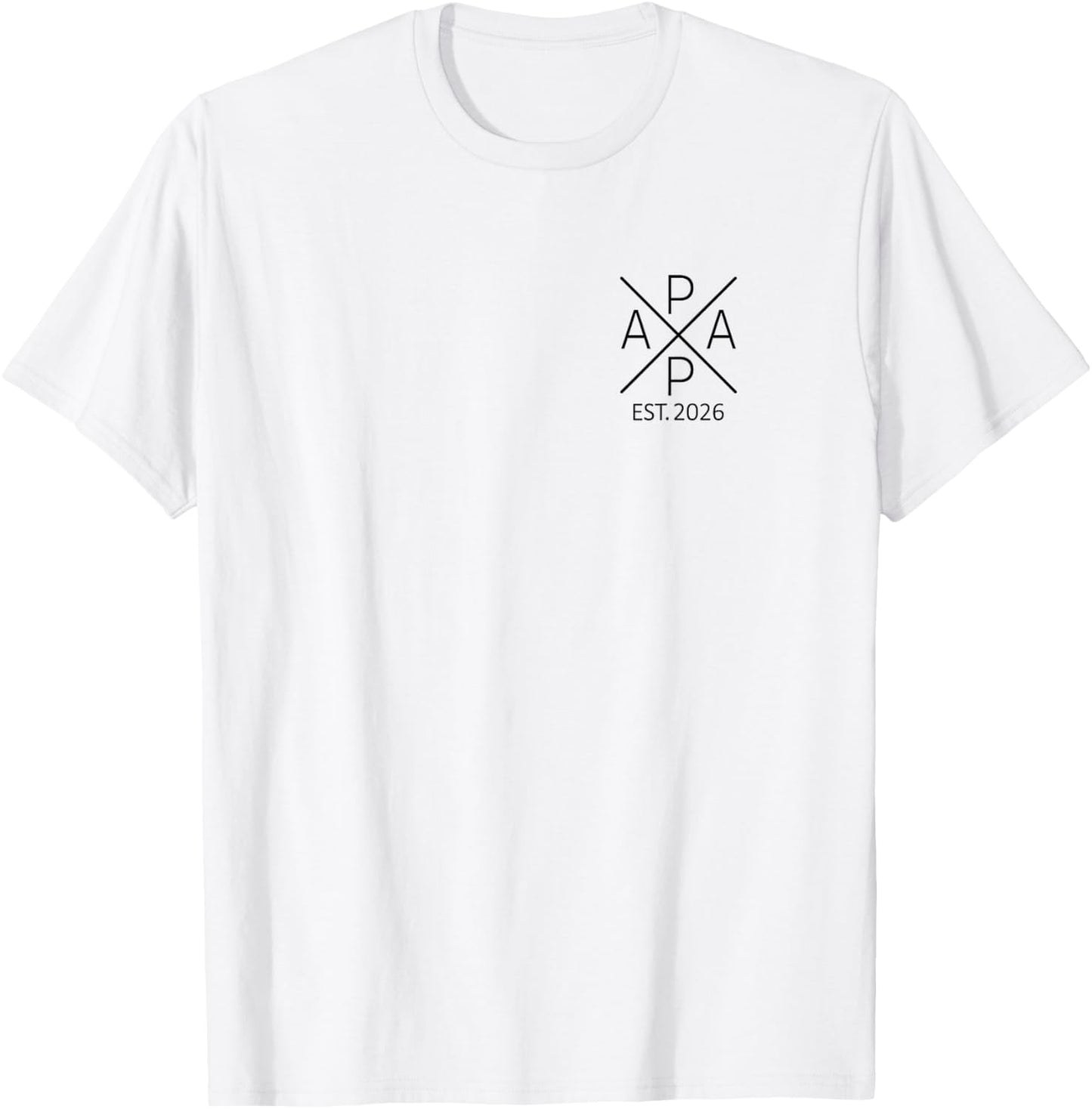 Papa 2026 Becoming Father 2026 Proud Papa 2026 T-Shirt - T-Shirt | White