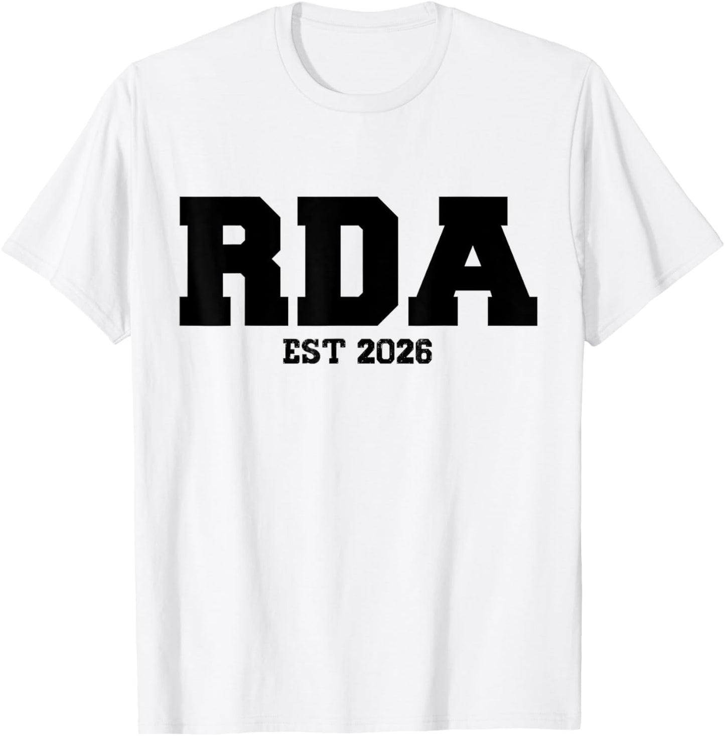 RDA Est. 2026 Registered Dental Assistant Student Graduation T-Shirt - T-Shirt | White