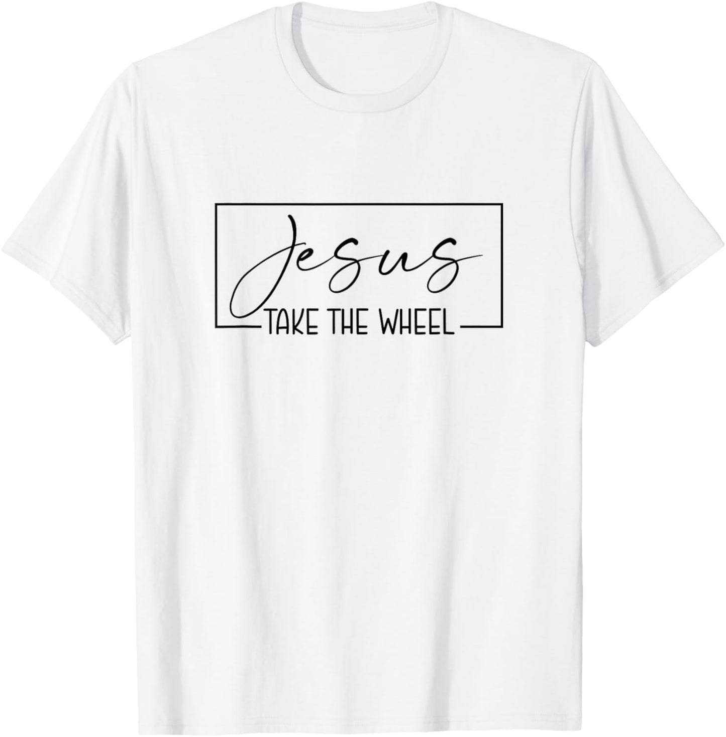 Jesus Take the Wheel T-Shirt - T-Shirt | White