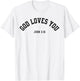 God Loves You John 3:16 Christian Inspirational Faith Based T-Shirt - T-Shirt | White