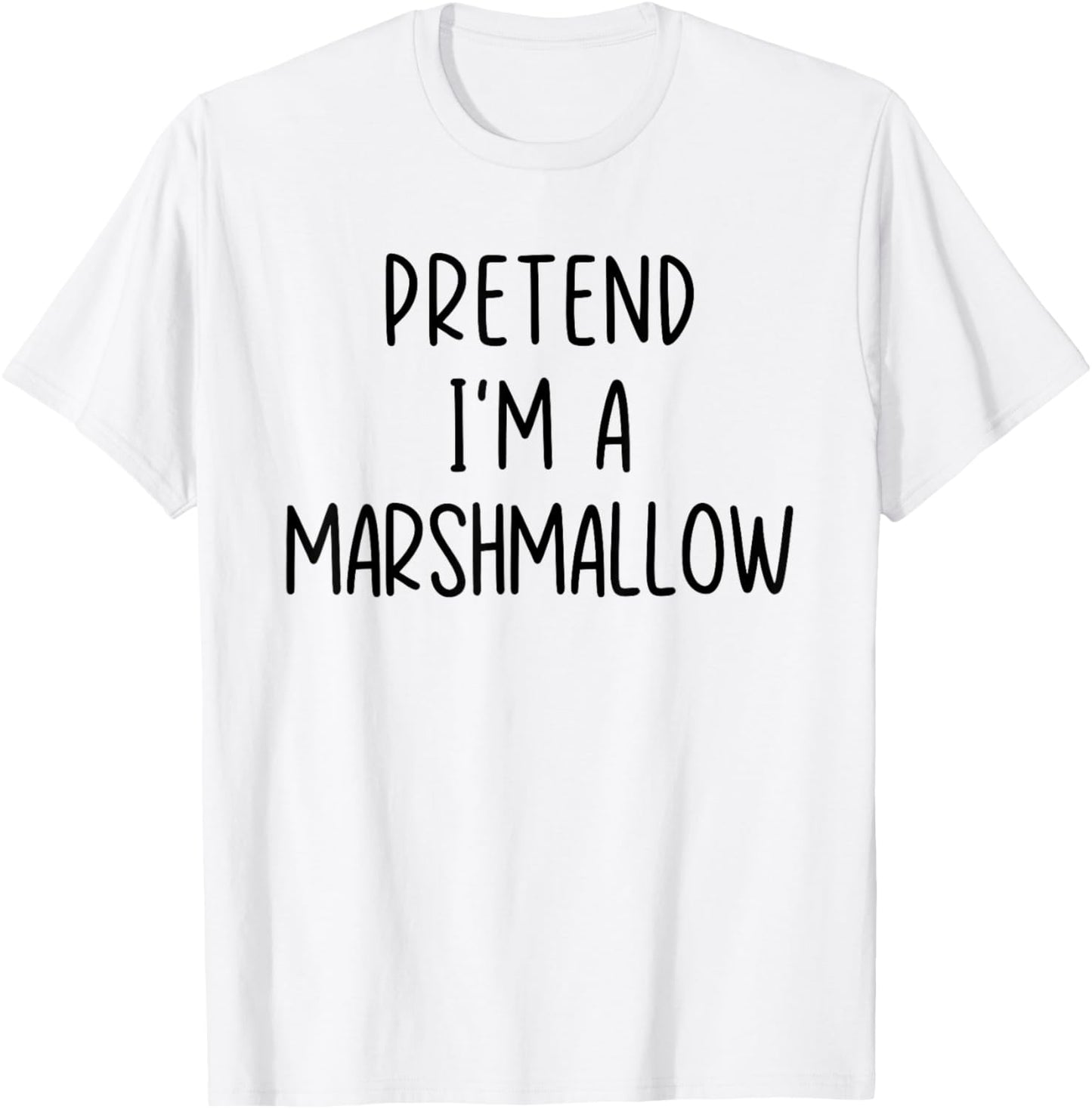 Funny Pretend I'm A Marshmallow Costume Halloween Easy T-Shirt - T-Shirt | White