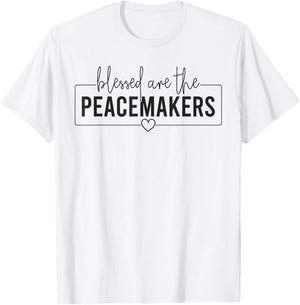 Blessed Are The Peacemakers Trendy Christian Saying T-Shirt - T-Shirt | White