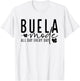 Buela Mode All Day And Every Day - Grandmother Pride T-Shirt - T-Shirt | White