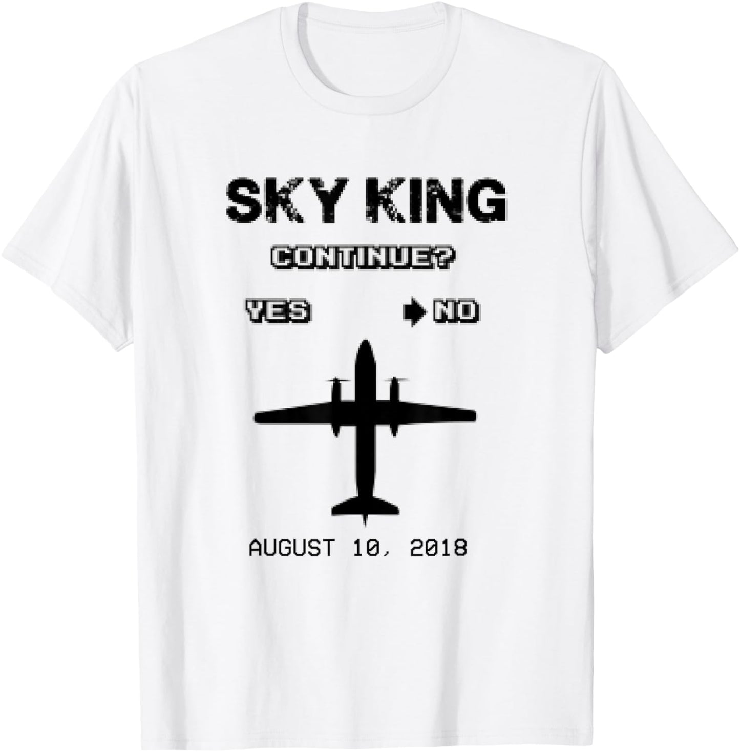 Sky King - Fly it Like You Stole It - Plane Continue T-Shirt - T-Shirt | White