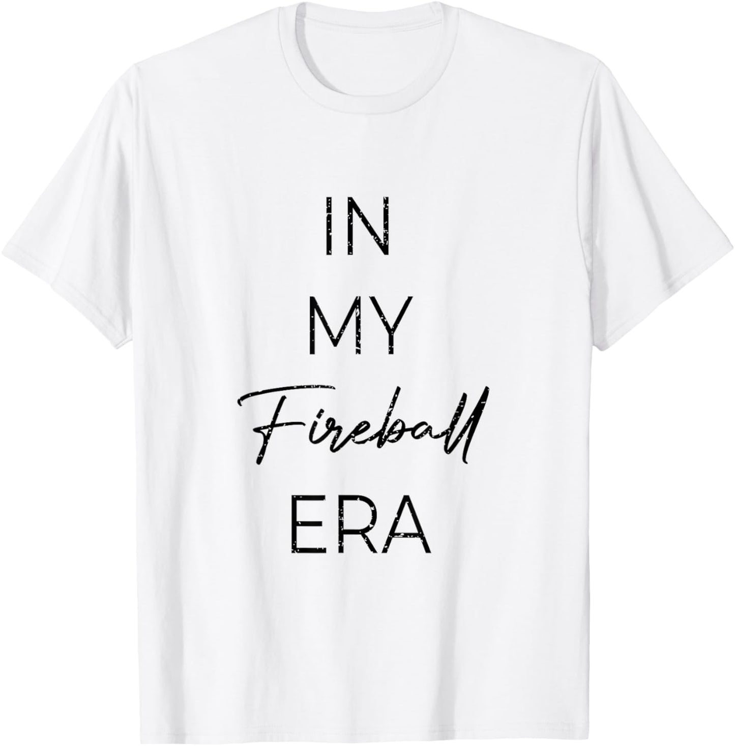 Fun sports apparel In My Fireball Era T-Shirt - T-Shirt | White