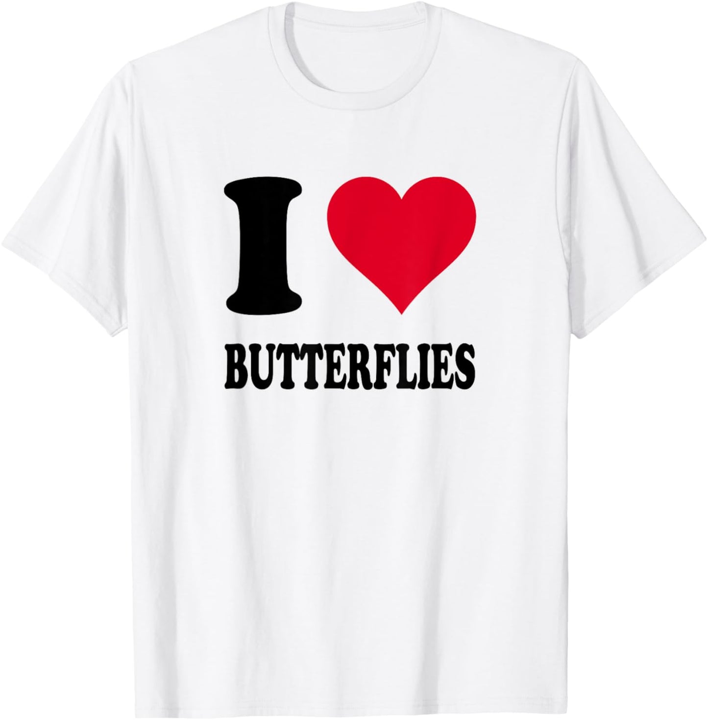 I Love Butterflies T-Shirt - T-Shirt | White