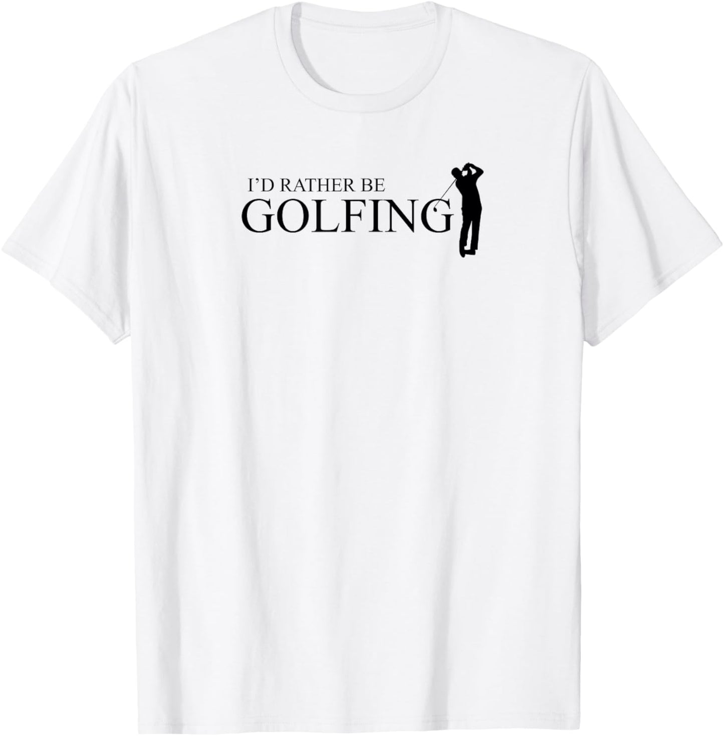 SDsportsLOGOS -Adults Olive Green Classic Short Sleeve I'd Rather Be Golfing Funny Golf Humor Design T-Shirt - T-Shirt | White