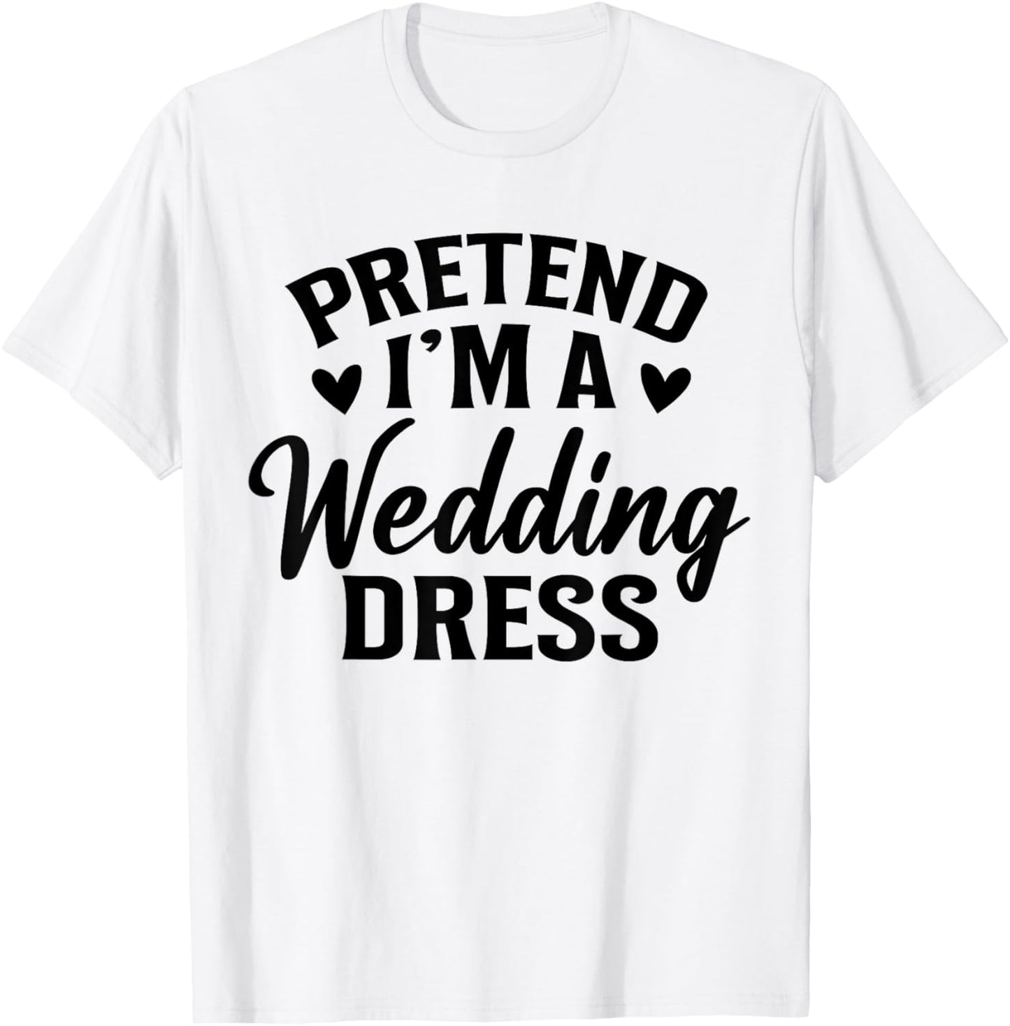 Pretend I’m A Wedding Dress Costume Halloween History T-Shirt - T-Shirt | White