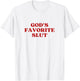 God's Favorite Slut Y2k Aesthetic T-Shirt - T-Shirt | White
