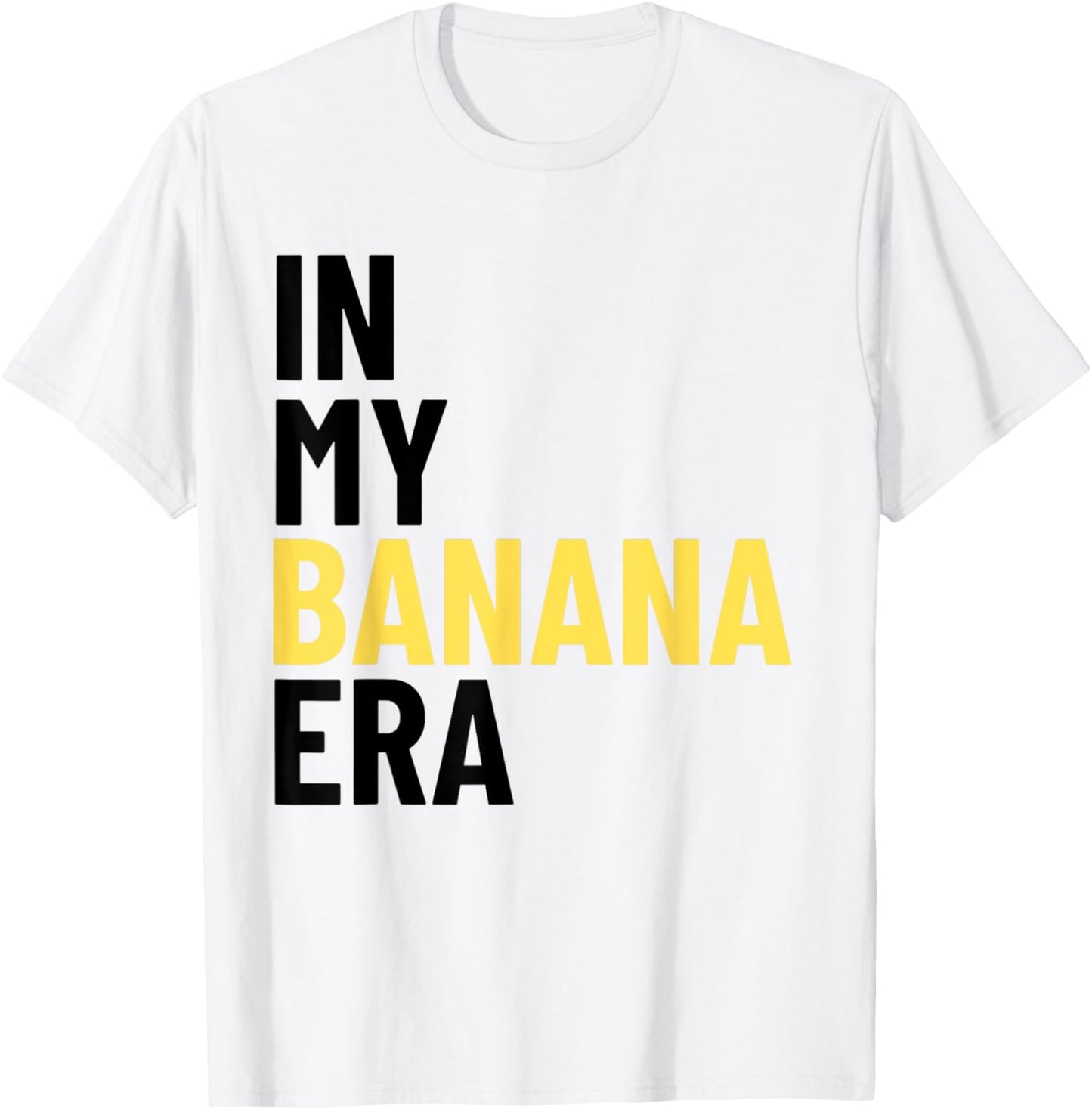Kids In My Banana Era Funny Banana Lover Crew Women Men T-Shirt - T-Shirt | White