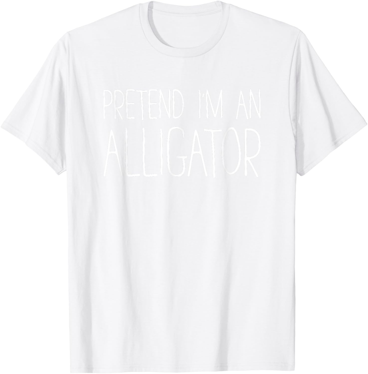 Pretend I'm An Alligator Shirt Adult Kids Men Women Costume T-Shirt - T-Shirt | White