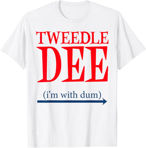 Tweedle Dee I'm With Dum - Lazy couple halloween costumes T-Shirt - T-Shirt | White
