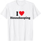I love Housekeeping T-Shirt - T-Shirt | White