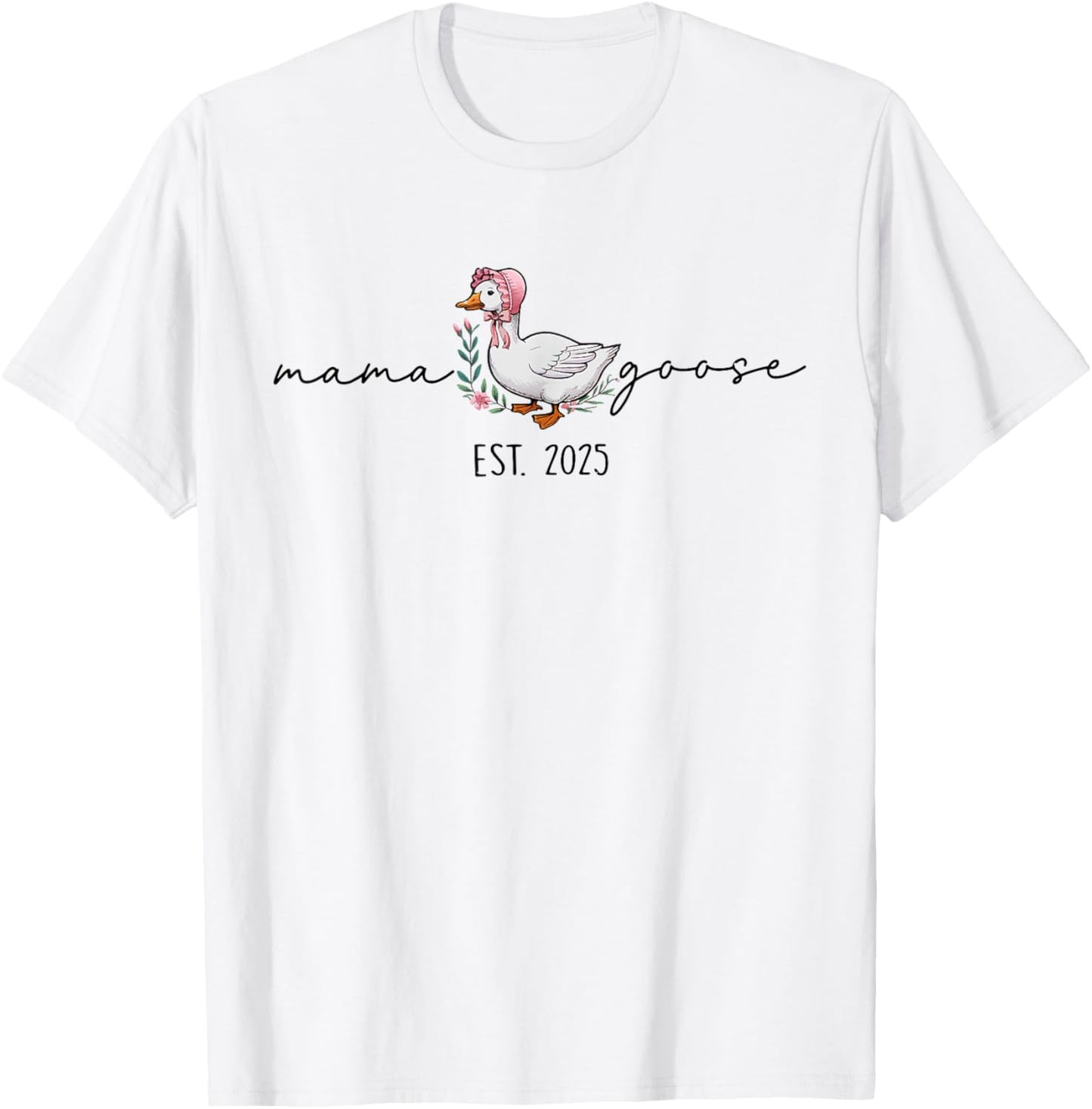 Flora Spring Funny Mama Goose Est 2025 Coquette Mother's Day T-Shirt - T-Shirt | White