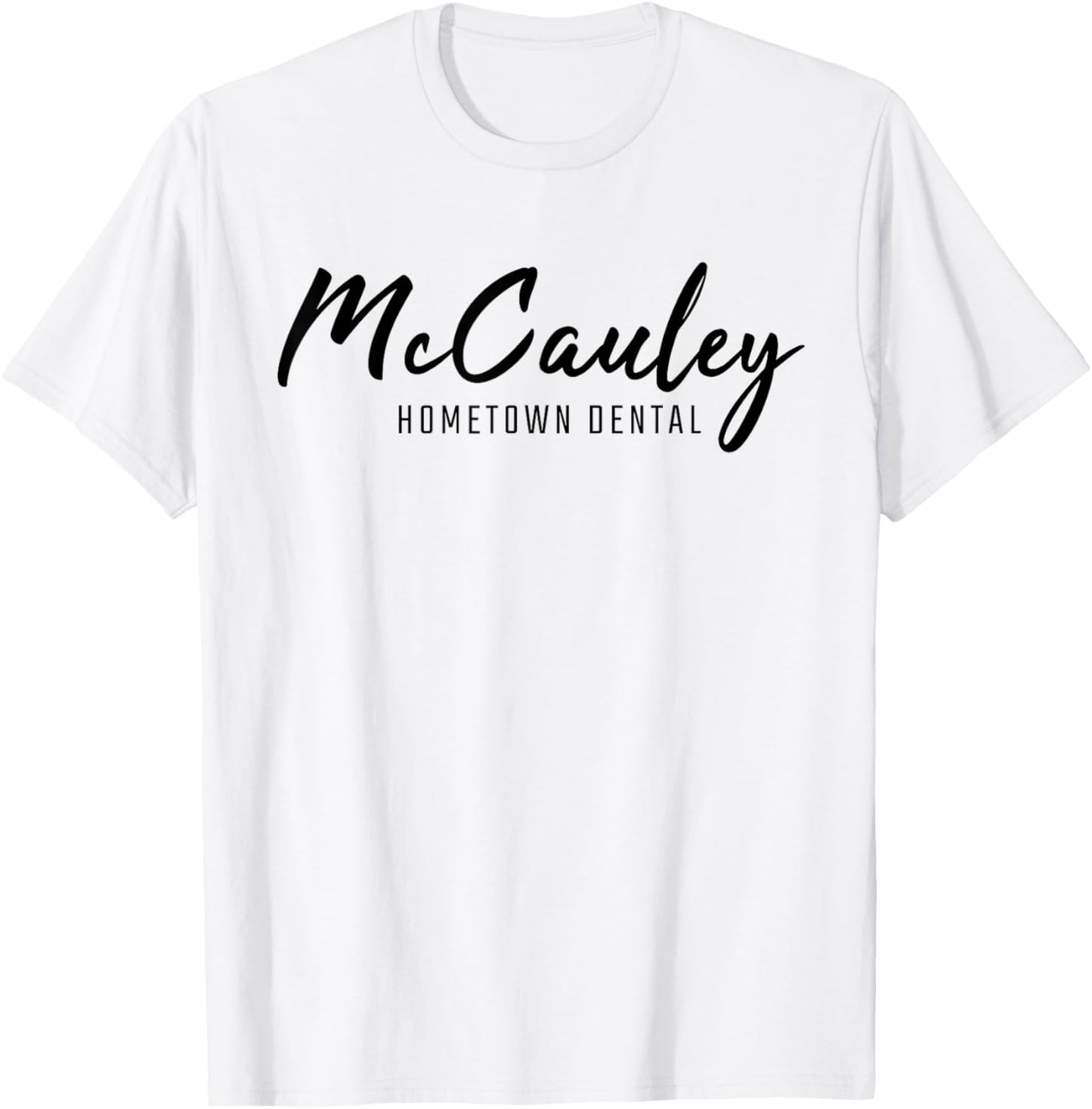 McCauley Hometown Dental T-Shirt - T-Shirt | White
